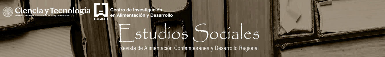 Estudios Sociales. Revista de Alimentación Contemporánea y Desarrollo Regional 