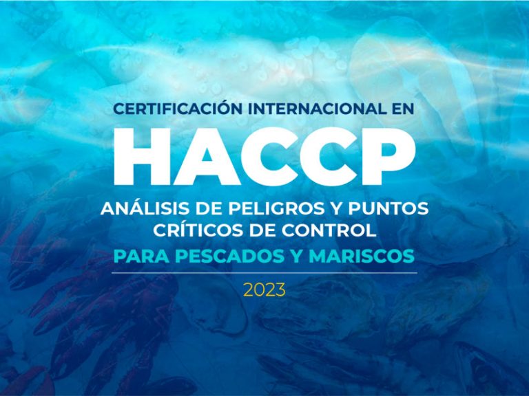 EL CIAD CONVOCA A CERTIFICACIÓN INTERNACIONAL EN HACCP PARA PESCADOS Y MARISCOS 2023