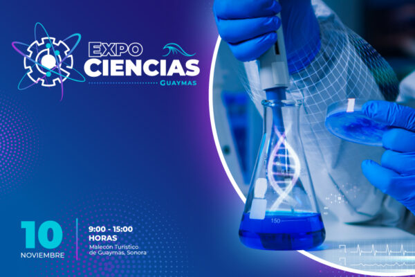INVITAN A LA EXPO CIENCIAS GUAYMAS 2023