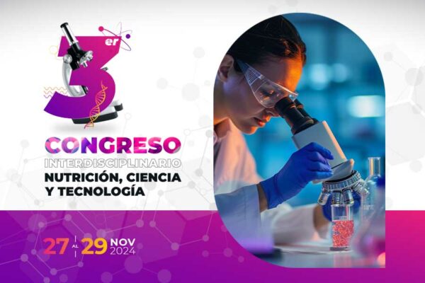 CONVOCAN A PARTICIPAR EN 3° CONGRESO INTERDISCIPLINARIO NUTRICIÓN, CIENCIA Y TECNOLOGÍA
