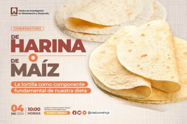 REALIZARÁN CONVERSATORIO SOBRE IMPORTANCIA CULTURAL Y NUTRICIONAL DE LA TORTILLA