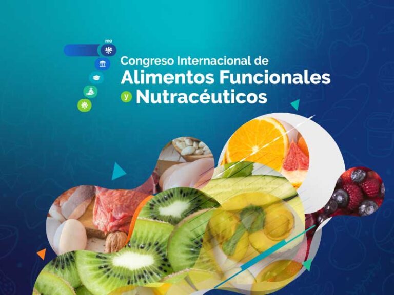 CELEBRARÁN 7MO CONGRESO INTERNACIONAL DE ALIMENTOS FUNCIONALES Y NUTRACÉUTICOS